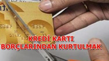 Kredi Kartı Borçlarından Kurtulma Yolları