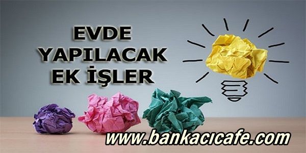 Evlere Paketleme İşi Veren Firmalar 2017 Bankacı Cafe
